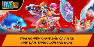 Trải Nghiệm Game Bắn Cá Ăn Xu Hấp Dẫn, Thắng Lớn Mỗi Ngày