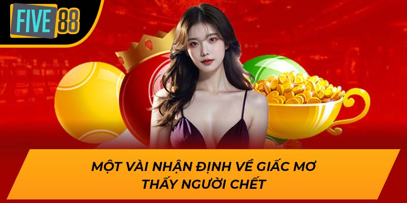 Một vài nhận định về giấc mơ thấy người chết