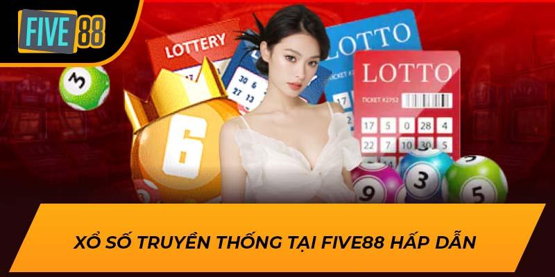 Xổ số truyền thống tại Five88 hấp dẫn