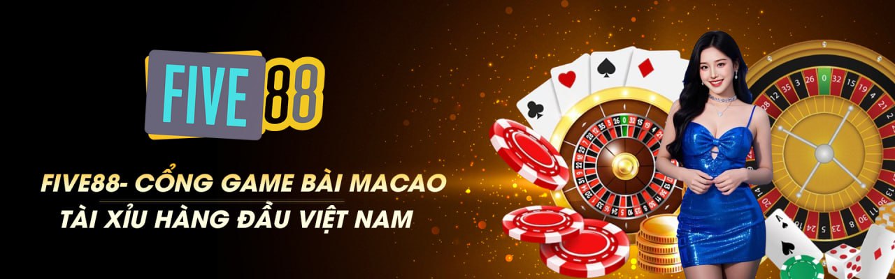 Five88 – Nhà Cái Uy Tín Chính Thức Tại Châu Á, Link Vào Five88 Mới Nhất 2025 3